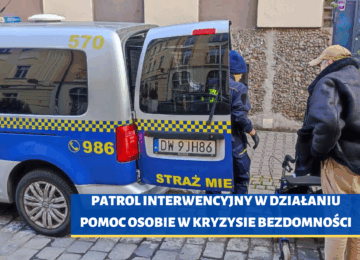 PATROL INTERWENCYJNY W DZIAŁANIU – pomoc osobie w kryzysie bezdomności