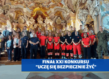 FINAŁ XXI KONKURSU „UCZĘ SIĘ BEZPIECZNIE ŻYĆ”