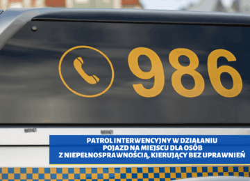 PATROL INTERWENCYJNY W DZIAŁANIU – pojazd na miejscu dla osób z niepełnosprawnością, kierujący bez uprawnień